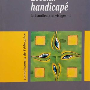 Naitre ou devenir handicapé
